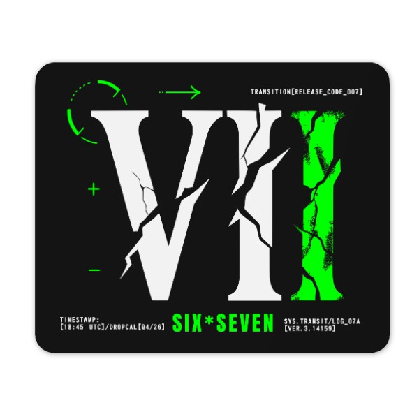 Podložka pod myš s potiskem 6 7 Trend – VI-VII Cyber Streetwear